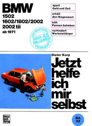 BMW 1502/1602/1802/2002/2002 tii ab 1971 de Dieter Korp