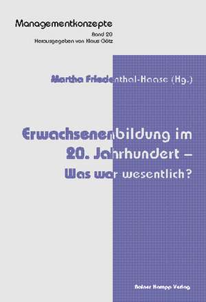 Erwachsenenbildung im 20. Jahrhundert - Was war wesentlich? de Elisabeth Meilhammer