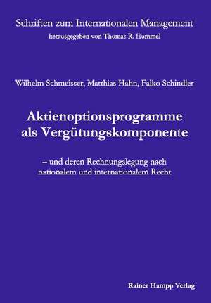 Aktienoptionsprogramme als Vergütungskomponente de Wilhelm Schmeisser