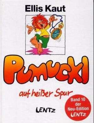 Pumuckl auf heißer Spur. Neu-Edition X de Ellis Kaut