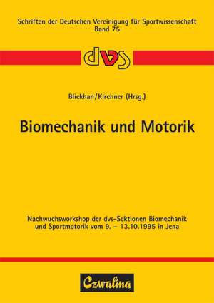 Biomechanik und Motorik de Reinhard Blickhan