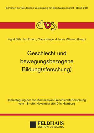 Geschlecht und bewegungsbezogene Bildung(sforschung) de Ingrid Bähr