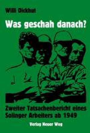 Was geschah danach? de Willi Dickhut