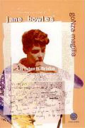 goNza magilla de Jane Bowles