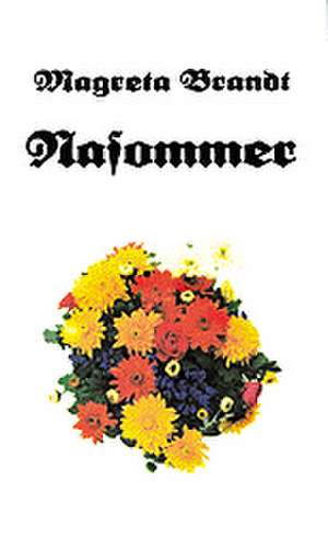 Nasommer de Magreta Brandt