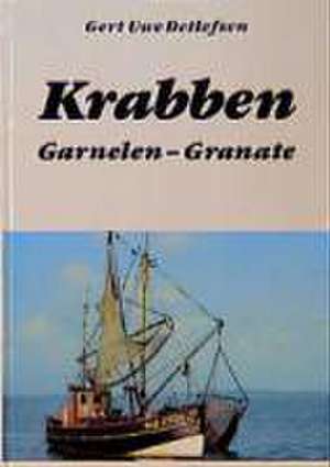 Krabben, Garnelen, Granate de Gert Uwe Detlefsen