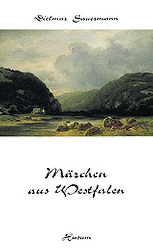 Märchen aus Westfalen de Dietmar Sauermann