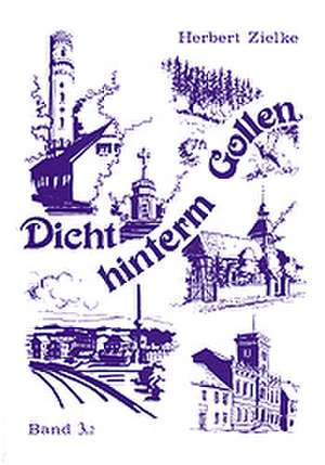 Dicht hinterm Gollen III/2 de Herbert Zielke