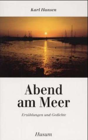 Abend am Meer de Karl Hansen