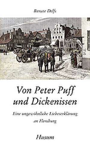 Von Peter Puff und Dickenissen de Renate Delfs