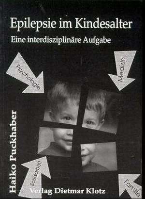 Epilepsie im Kindesalter de Heiko Puckhaber