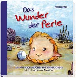 Das Wunder der Perle de Sören Kahl