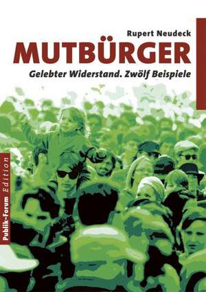 Mutbürger de Rupert Neudeck