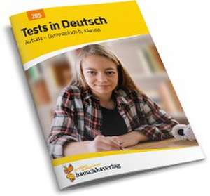 Übungsheft mit Tests in Deutsch - Aufsatz Gymnasium 5. Klasse de Irene Hufschmid