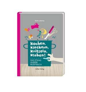 Kochen, kleckern, kritzeln, kleben! de Karin Lubenau