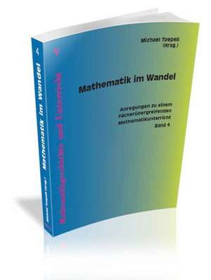 Mathematik im Wandel 4 de Michael Toepell