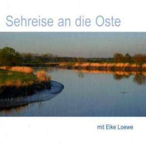 Sehreise an die Oste de Elke Loewe