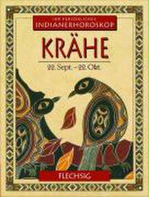 Indianerhoroskop: Krähe - 22. Sept. - 22. Okt. de Kenneth Meadows