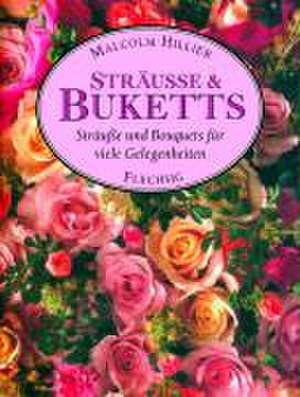 Sträuße & Buketts de Malcom Hillier