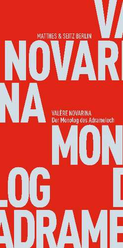 Novarina, V: Monolog des Adramelech