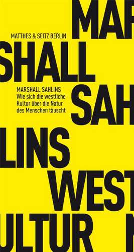 Das Menschenbild des Westens - Ein Missverständnis? de Marshall Sahlins