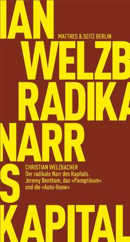 Der radikale Narr des Kapitals de Christian Welzbacher