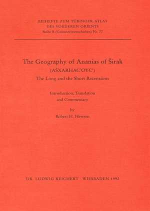 The Geography of Anasias of Sirak de Robert H. Hewsen