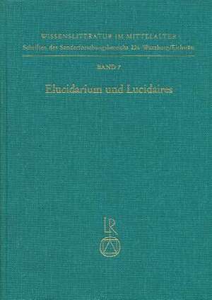 Elucidarium Und Lucidaires de Ernstpeter Ruhe