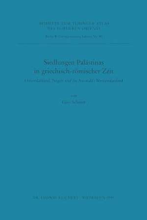 Siedlungen Palastinas in Griechisch-Romischer Zeit de Gotz Schmitt