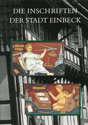 Die Inschriften Der Stadt Einbeck de Horst Hulse