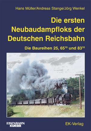 Die ersten Neubaudampfloks der Deutschen Reichsbahn de Hans Müller