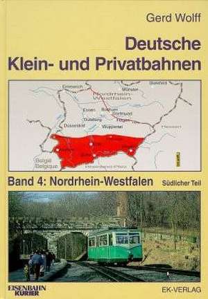 Deutsche Klein- und Privatbahnen 4 de Gerd Wolff