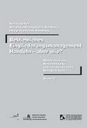 Betriebliches Eingliederungsmanagement. Handeln - aber wie? de Klaus Wicher