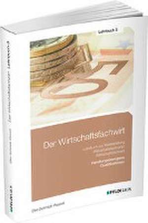 Der Wirtschaftsfachwirt / Lehrbuch 3 de Elke Schmidt-Wessel