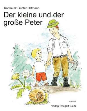 Der kleine und der große Peter de Karlheinz Günter Ortmann