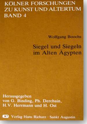 Siegel und Siegeln im alten Ägypten de Wolfgang Boochs