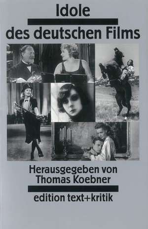 Idole des deutschen Films de Thomas Koebner