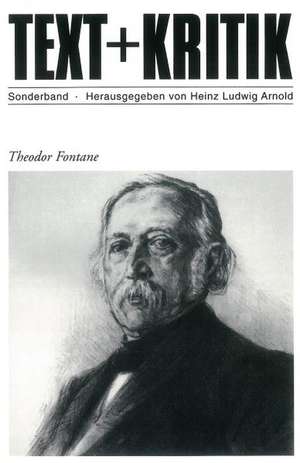 Theodor Fontane de Heinz Ludwig Arnold