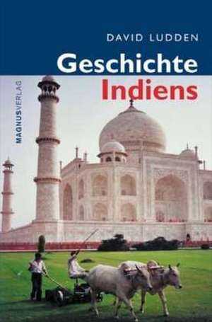 Geschichte Indiens de David Ludden