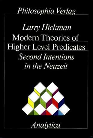 Modern Theories of Higher Level Predicates de Larry Hickman