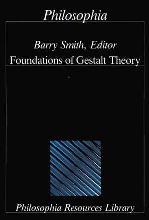 Foundations of Gestalt Theory de Barry Smith