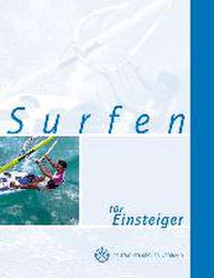 Surfen für Einsteiger de Karl Heinz Eden