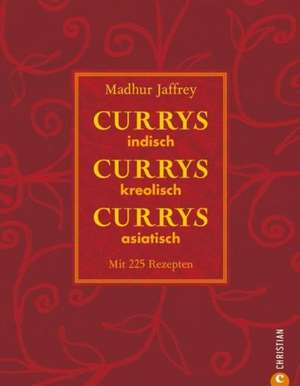 Currys, Currys, Currys de Madhur Jaffrey