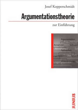 Argumentationstheorie zur Einführung de Josef Kopperschmidt