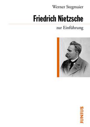 Friedrich Nietzsche zur Einführung de Werner Stegmaier