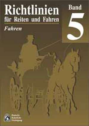 Richtlinien für Reiten und Fahren 5. Fahren de Deutsche Reiterliche Vereinigung