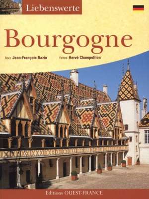 Liebenswerte Bourgogne de Jean-François Bazin