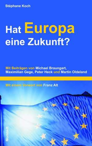 Hat Europa eine Zukunft? de Stéphane Koch