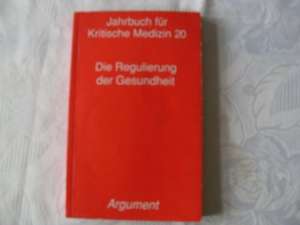 Jahrbuch für Kritische Medizin 20 de Thomas Gerlinger