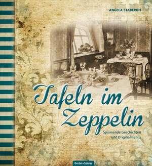 Tafeln im Zeppelin de Angela Staberoh